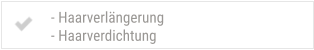 - Haarverlängerung - Haarverdichtung
