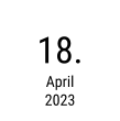 18. April 2023